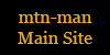 mtn-man Main Site
